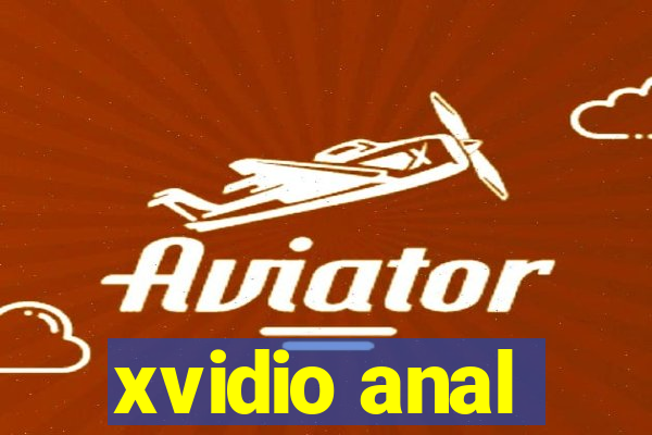 xvidio anal